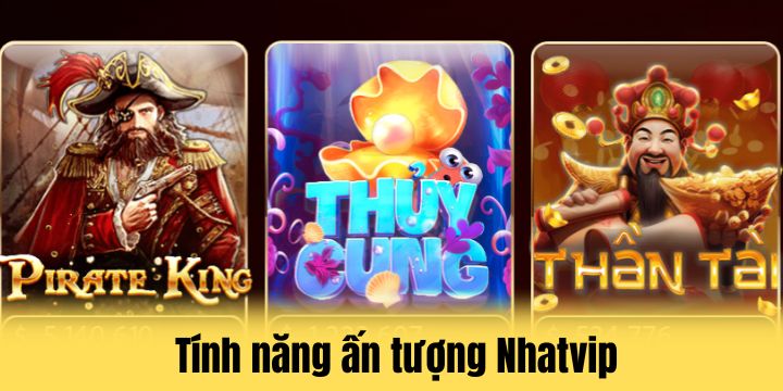 Nhatvip - Không gian cược hoàn hảo với mức thưởng lớn 4 Sân chơi Nhatvip sử dụng tính năng hiện đại