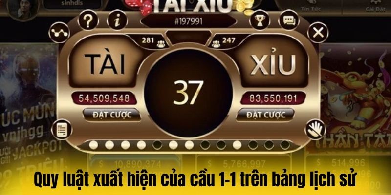 Quy luật xuất hiện của cầu 1-1 trên bảng lịch sử